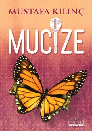 Mucize – Mustafa Kılınç – Kariyer Yayınları kitap kapağı