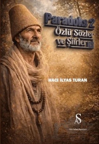 Paradoks 2 - Özlü Sözler ve Şiirler – Hacı İlyas Turan – Son Adım Yayınları kitap kapağı