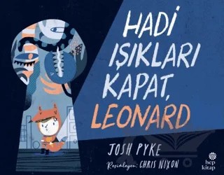 Hadi Işıkları Kapat, Leonard – Josh Pyke – Hep Kitap kitap kapağı