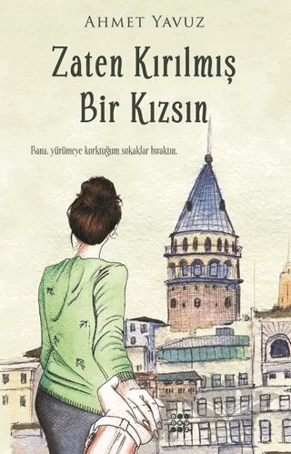 Zaten Kırılmış Bir Kızsın – Ahmet Yavuz – Dokuz Yayınları kitap kapağı