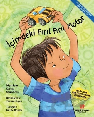 İçimdeki Fırıl Fırıl Motor – Merriam Sarcia Saunders – Sabri Ülker Vakfı Yayınları kitap kapağı