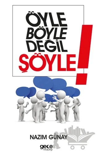 Öyle Böyle Değil Şöyle – Nazım Günay – Gece Kitaplığı kitap kapağı