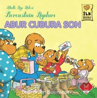 Berenstain Ayıları - Abur Cubur Son – Stan Berenstain – Mikado Yayınları kitap kapağı