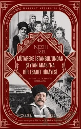 Mütareke İstanbul'undan Şeytan Adası'na Bir Esaret Hikayesi – Nezih Uzel – Timaş Tarih kitap kapağı