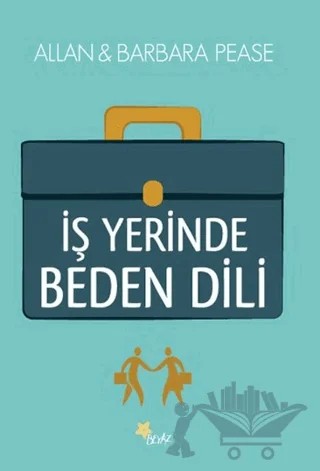 İş Yerinde Beden Dili – Allan Pease, Barbara Pease – Beyaz Yayınları kitap kapağı