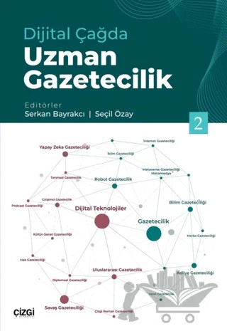 Dijital Çağda Uzman Gazetecilik 2 – Kolektif – Çizgi Kitabevi Yayınları kitap kapağı