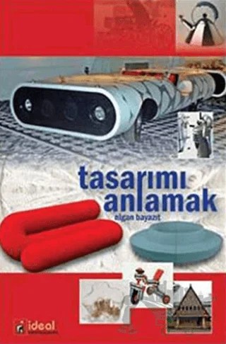 Tasarımı Anlamak – Nigan Bayazıt – İdeal Kültür Yayıncılık kitap kapağı