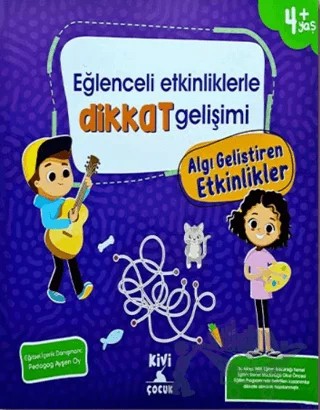 Kivi Eğlenceli Etkinliklerle Dikkat Gelişimi Algı Geliştiren Etkinlikler – Kolektif – Kivi Çocuk Yayınları kitap kapağı