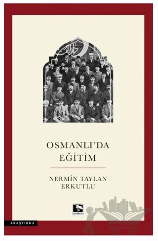 Osmanlı'da Eğitim – Nermin Taylan Erkutlu – Çınaraltı Yayınları kitap kapağı
