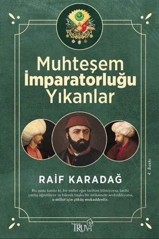 Muhteşem İmparatorluğu Yıkanlar – Raif Karadağ – Truva Yayınları kitap kapağı
