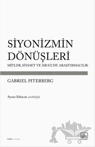 Siyonizmin Dönüşleri – Gabriel Piterberg – İthaki Yayınları kitap kapağı