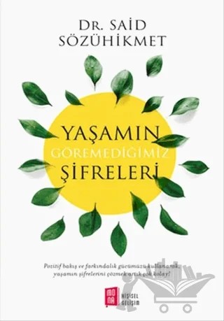 Yaşamın Göremediğimiz Şifreleri – Said Sözühikmet – Mona Kitap kitap kapağı