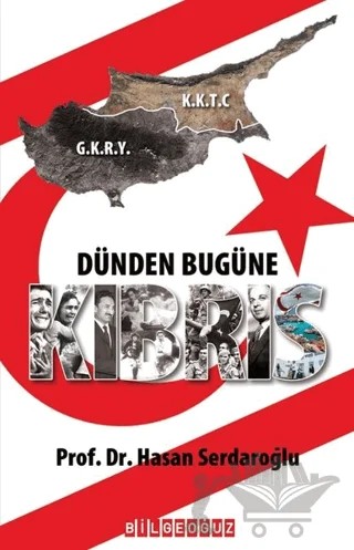 Dünden Bugüne Kıbrıs – Hasan Serdaroğlu – Bilgeoğuz Yayınları kitap kapağı