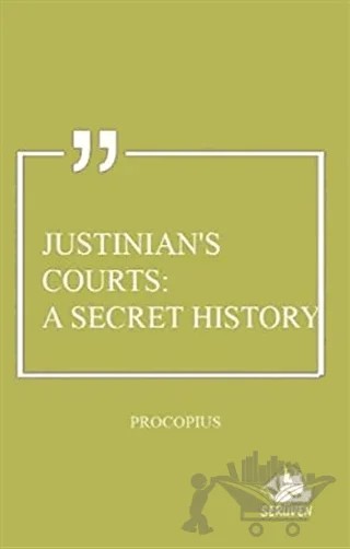 Justinian's Courts: A Secret History – Procopius – Serüven Yayınevi kitap kapağı
