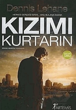 Kızımı Kurtarın – Dennis Lehane – Artemis Yayınları kitap kapağı