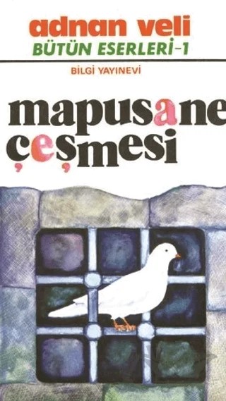 Mapusane Çeşmesi Bütün Eserleri 1 – Adnan Veli – Bilgi Yayınevi kitap kapağı