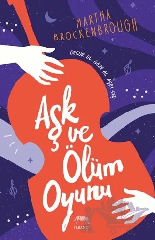 Aşk ve Ölüm Oyunu – Martha Brockenbrough – Yabancı Yayınları kitap kapağı
