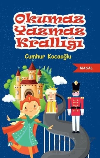 Okumaz Yazmaz Krallığı – Cumhur Kocaoğlu – Tunç Yayıncılık kitap kapağı
