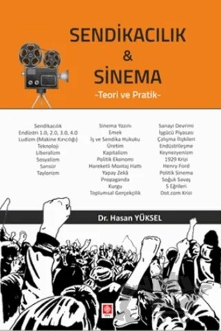 Sendikacılık ve Sinema – Hasan Yüksel – Ekin Basım Yayın kitap kapağı