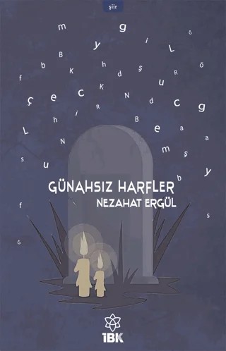 Günahsız Harfler – Nezahat Ergül – İBK - İz Bırakan Kalemler kitap kapağı