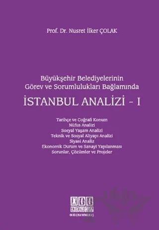 Büyükşehir Belediyelerinin Görev ve Sorumlulukları Bağlamında İstanbul Analizi - 1 – Nusret İlker Çolak – On İki Levha Yayınları kitap kapağı