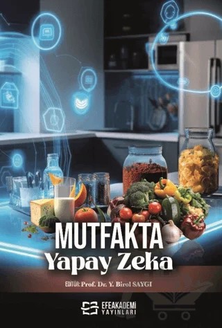 Mutfakta Yapay Zeka – Kolektif – Efe Akademi Yayınları kitap kapağı