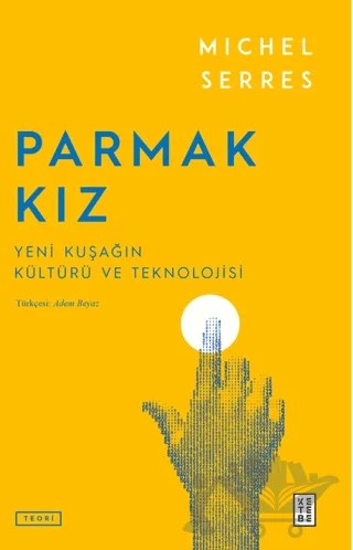 Parmak Kız – Michel Serres – Ketebe Yayınları kitap kapağı