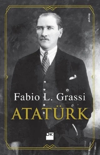 Atatürk – Fabio L. Grassi – Doğan Kitap kitap kapağı