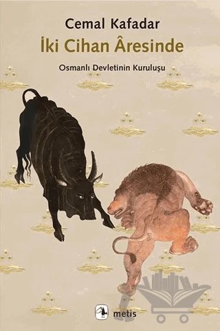 İki Cihan Aresinde – Cemal Kafadar – Metis Yayınları kitap kapağı
