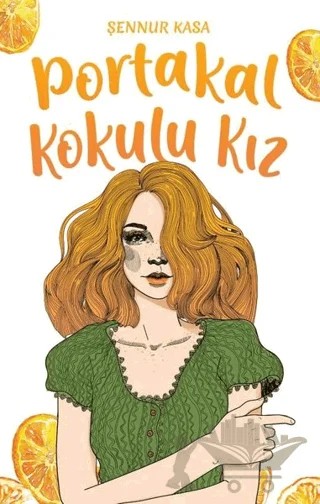 Portakal Kokulu Kız – Şennur Kasa – Teras Kitap kitap kapağı