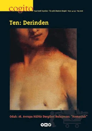 Cogito Sayı: 44 - 45 Ten: Derinden Odak: 18. Avrupa Kültür Dergileri Buluşması: Komşuluk – Yapı Kredi Yayınları kitap kapağı
