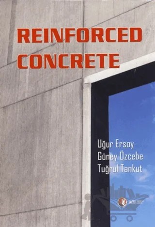 Reinforced Concrete – Güney Özcebe, Tuğrul Tankut, Uğur Ersoy – ODTÜ Geliştirme Vakfı Yayıncılık kitap kapağı