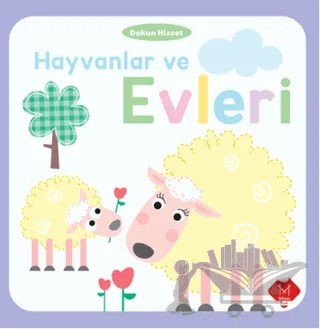 Hayvanlar ve Evleri – Cindy Roberts, Maxine Davenport – Mikado Yayınları kitap kapağı