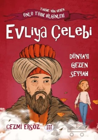 Evliya Çelebi Dünyayı Gezen Seyyah – Cezmi Ersöz – Dokuz Çocuk kitap kapağı