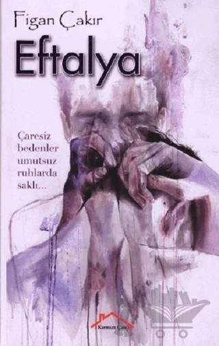 Eftalya – Figan Çakır – Kırmızı Çatı Yayınları kitap kapağı