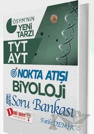 TYT AYT Nokta Atışı Biyoloji Soru Bankası – Fatih Demir – Dahi Adam Yayıncılık kitap kapağı