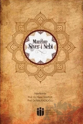 Manzum Siyer-i Nebi – Hasan Kavruk, İdris Kadıoğlu – İnönü Üniversitesi Yayınları kitap kapağı