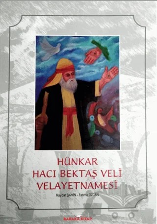 Hünkar Hacı Bektaş Veli Velayetnamesi – Fatıma Özcan, Haydar Şahin – Baraka Kitap kitap kapağı