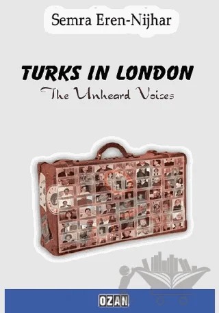 Turks in London – Semra Eren - Nijhar – Ozan Yayıncılık kitap kapağı