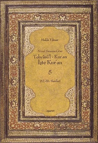 Nüzul Sırasına Göre Tebyinü’l Kur’an - İşte Kur’an 5 – Hakkı Yılmaz – İşaret Yayınları kitap kapağı