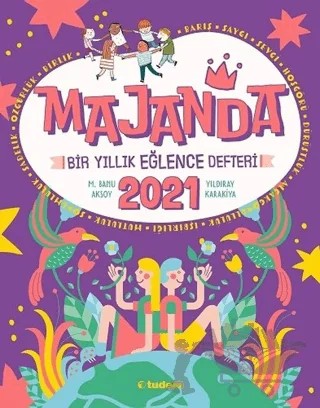 Majanda 2021 - Bir Yıllık Eğlence Defteri – M. Banu Aksoy, Yıldıray Karakiya – Tudem Yayınları kitap kapağı