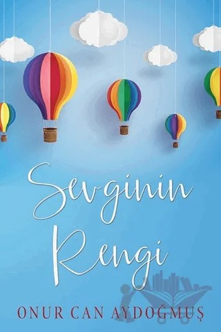 Sevginin Rengi – Onur Can Aydoğmuş – Cinius Yayınları kitap kapağı
