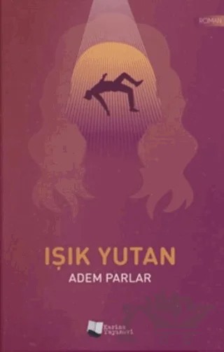 Işık Yutan – Adem Parlar – Karina Yayınevi kitap kapağı