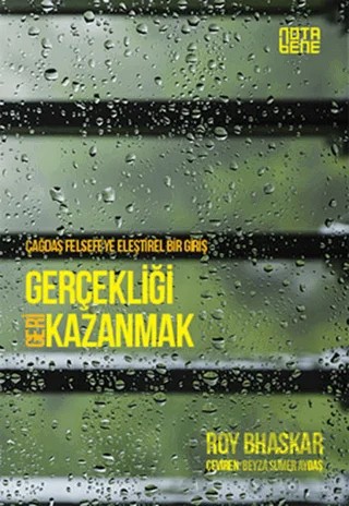 Çağdaş Felsefeye Eleştirel Bir Giriş - Gerçekliği Geri Kazanmak – Roy Bhaskar – Nota Bene Yayınları kitap kapağı