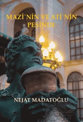 Mazi'nin ve Ati'nin Peşinde – Nejat Madatoğlu – Artshop Yayıncılık kitap kapağı