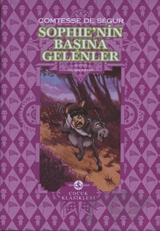 Sophie’nin Başına Gelenler – Comtesse de Segur – İş Bankası Kültür Yayınları kitap kapağı