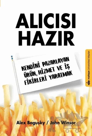 Alıcısı Hazır – Alex Bogusky, John Winsor – Maltepe Üniversitesi Kitapları kitap kapağı