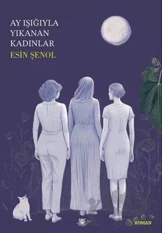 Ay Işığıyla Yıkanan Kadınlar – Esin Şenol – SRC Kitap kitap kapağı
