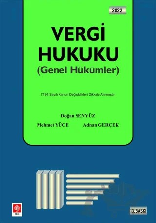Vergi Hukuku – Adnan Gerçek, Mehmet Yüce, Doğan Şenyüz – Ekin Basım Yayın kitap kapağı