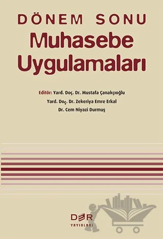 Dönem Sonu Muhasebe Uygulamaları – Cem Niyazi Durmuş, Mustafa Çanakçıoğlu, Zekeriya Emre Erkal – Der Yayınları kitap kapağı